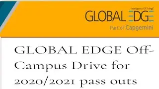 !Global Edge! Off Campus Drive ! 3. 5-5Lakh ! 2020/2021 Pass-out