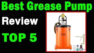 Top 5 Best Grease Pump On 2025