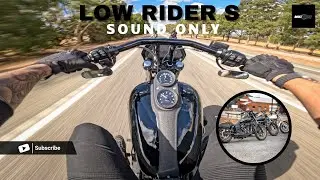 HARLEY DAVIDSON | 110 LOW RIDER S | POV | SOUND ONLY 