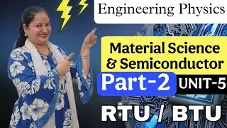 Semiconductor & Hall Effect| Conductivity  of Semiconductor Applications|Unit-5|Engineering Physics|