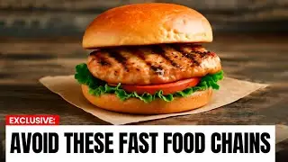Don&rsquo;t Eat Grilled Chicken In These 5 Fast Food Chains (Here&rsquo;s Why)