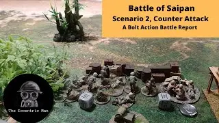Battle of Saipan, Scenario 2 Counter Attack, A Warlord Games, Bolt Action Battle Report.