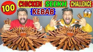 100 CHICKEN SEEKH KEBAB EATING CHALLENGE | 100 CHICKEN SEEKH KEBAB EATING COMPETITION (Ep-291)