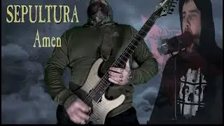 Sepultura - Amen (Cover) Feat. Cyle