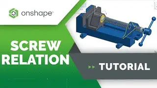 Screw Relation - Onshape Assembly