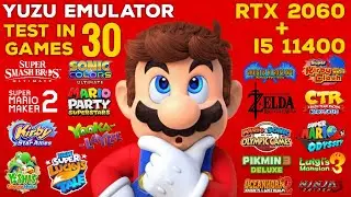 Yuzu Switch Emulator Test In 30 Games 4K | i5 11400 + RTX 2060