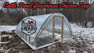 Cattle Panel Greenhouse Chicken Coop