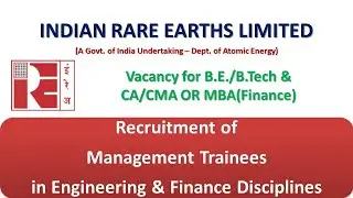 Indian Rare Earths Recruitment of Graduate Engineers & CA/CMA/MBA