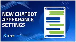 New Chatbot Appearance Settings
