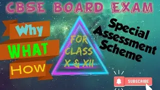 CBSE Special Assessment Scheme of Class X & XII -  Board Exam