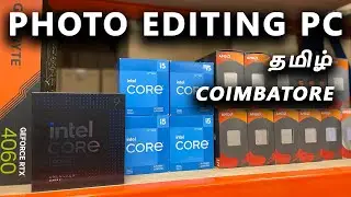 Latest PC Specs for Photo Editing (Photoshop + Lightroom) | Computer Shop in Coimbatore #pcbuild