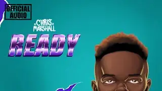 Chris Marshall - Ready (Official Audio)
