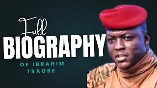Complete Biography of Ibrahim Traor&eacute; | President of Burkina Faso | English Stories club