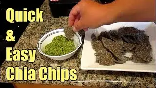 Quick And Easy Chia Chip Recipe | Raw Vegan 100% Plant Based!