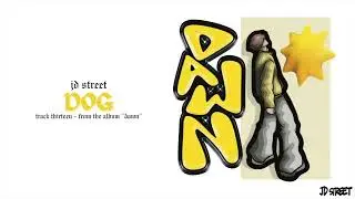 JD Street - DOG (prod. drma & qbin) [Official Audio]