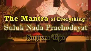 KUMPULAN SULUK, MACAPAT DAN ADA-ADA KHAS SUJIWO TEJO VOL. 2 | The Mantra of Everything