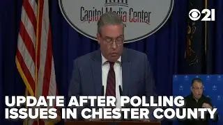 PA Secretary gives update after voting issues at polls in Chester County