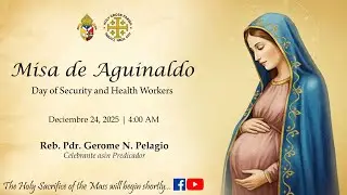 LIVE | Ika-siyam na Aldaw kan Misa de Aguinaldo sa Kaomawan ni Virgen Maria