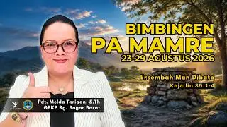 GBKP MAMRE Bible Study Guide August 23-29, 2026 | Genesis 35:1-4 #pamamre #pjj