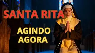 SANTA RITA AGINDO AGORA | ORAÇÃO FORTE PARA MILAGRE URGENTE