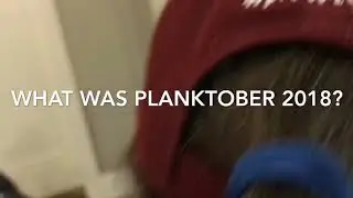 What was Planktober 2018?