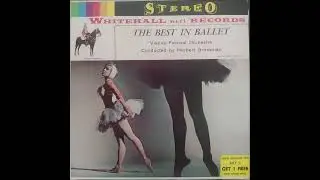Vienna Festival Orchestra (Conducted by Herbert Grossman) - The best in ballet (1959 LP)