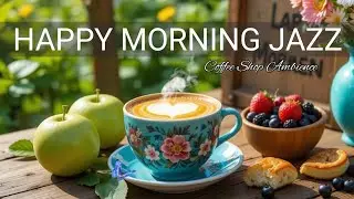 Happy Morning Jazz ❄️ Relaxing Bossa Nova & Cafe Jazz Music for Study, Work and Focus ☕🎼