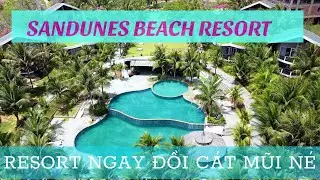 Sandunes Beach Resort Mũi N&eacute; | Resort d&agrave;nh cho ai th&iacute;ch ngắm b&igrave;nh minh v&agrave; ho&agrave;ng h&ocirc;n tr&ecirc;n đồi c&aacute;t!!!