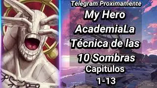 My Hero Academia: La Técnica de las 10 Sombras - Capítulos 1-13