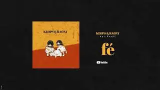 F&eacute; - Keops e Raony