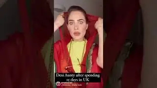 DESI Aunty recently came back from Uk 🇬🇧
