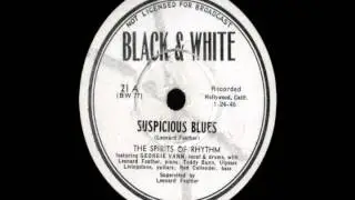 78 RPM: The Spirits Of Rhythm - Suspicious Blues
