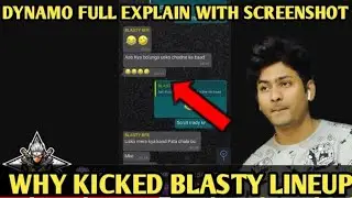 DYNAMO FULL EXPLAIN WITH SCREENSHOT _ WHY KICKED Blasty | Kick Blasty | Hydra || Alpha || Line-up
