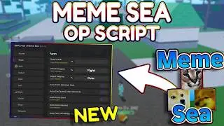 *NEW* Meme Sea OP Script (PASTEBIN) 2026