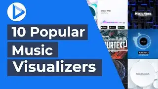 Top 10 Visualizer Videos | How to Create a Music Visualization Template