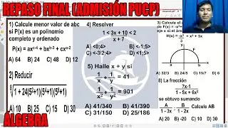 REPASO FINAL ADMISION PUCP (&Aacute;LGEBRA TODOS LOS TEMAS) LAS FIJAS