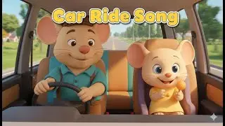 Car Ride Song | Jonta Monta Mouse Family Nursery Rhyme | Kids Songs