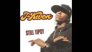 J-Kwon feat. Chingy & Murphy Lee - Still Tipsy (Official Audio)