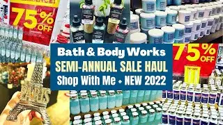 Bath & Body Works Semi-Annual Sale HAUL Shop With Me + NEW 2022