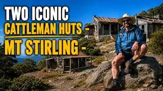 THE FAMOUS CATTLEMAN HUTS / CRAiG'S HUT /RAZORBACK HUT / MOUNT STIRLING
