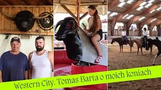 Western City Karpacz. Tomas Barta o moich koniach