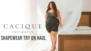 PLUS SIZE FASHION TRY ON HAUL | Let's talk SHAPEWEAR WITH CACIQUE! SOMETIMES GLAM
