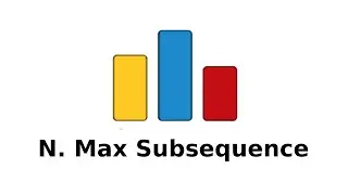 CodeForces : N.  Max Subsequence