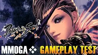 Blade and Soul - MMOGA Gameplay Test