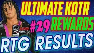 WWE Supercard #29 RTG Results, Ultimate KOTR rewards