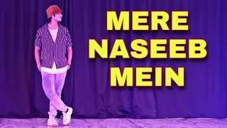 Mere Naseeb Mein | Baby H | Mohit Gupta Dance Choreography