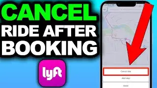How To Cancel Lyft Ride After Booking 2025 (ONLY WAY)