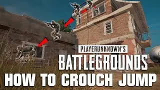 How to Crouch Jump Tutorial | PLAYERUNKNOWN'S BATTLEGROUNDS | @KINGOFSOUP