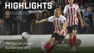 Pre-Season Ends | Hartlepool United 5 - 2 Sunderland AFC | Pre-Season 2023-24