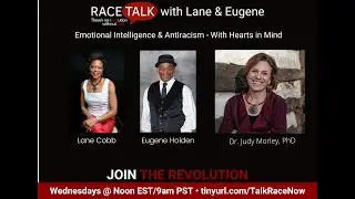 Using Emotional Intelligence (EQ) to Transcend Racism - Judy Morley, PhD